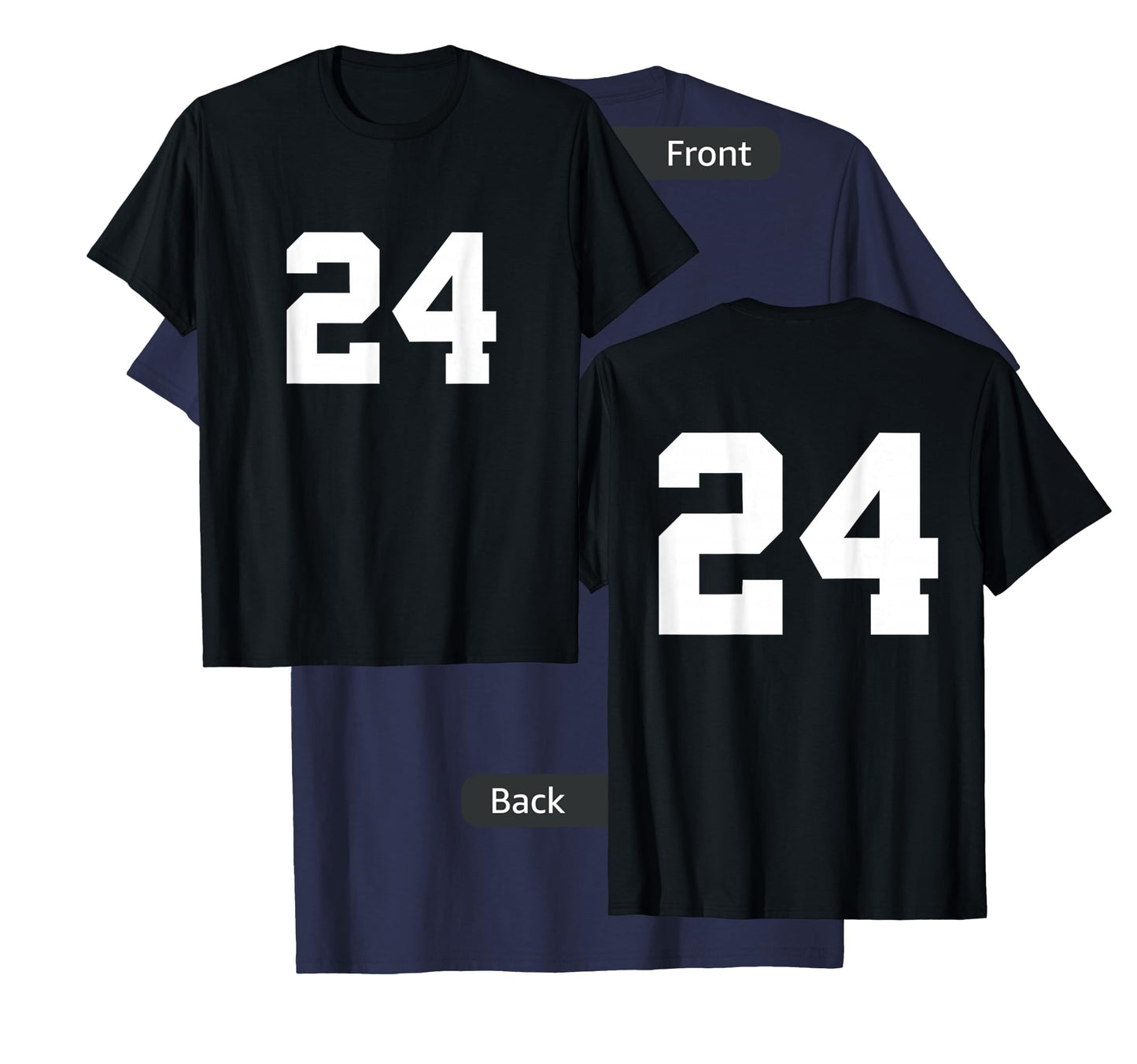 Number 24 (on Front / Back) Sports Team Jersey Number T-Shirt