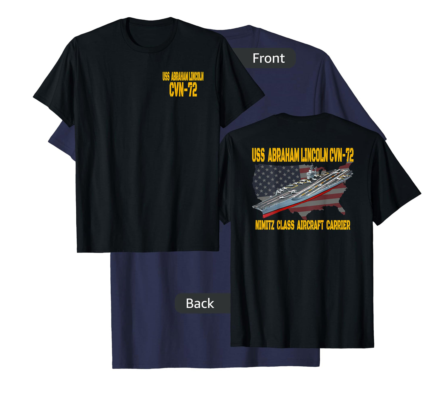 USS Abraham Lincoln CVN-72 Aircraft Carrier Front&Back T-Shirt