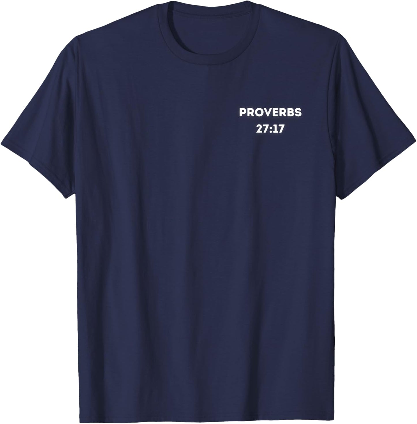 Iron Sharpens Iron Inspirational Motivational Graphic T-Shirt - T-Shirt | Navy