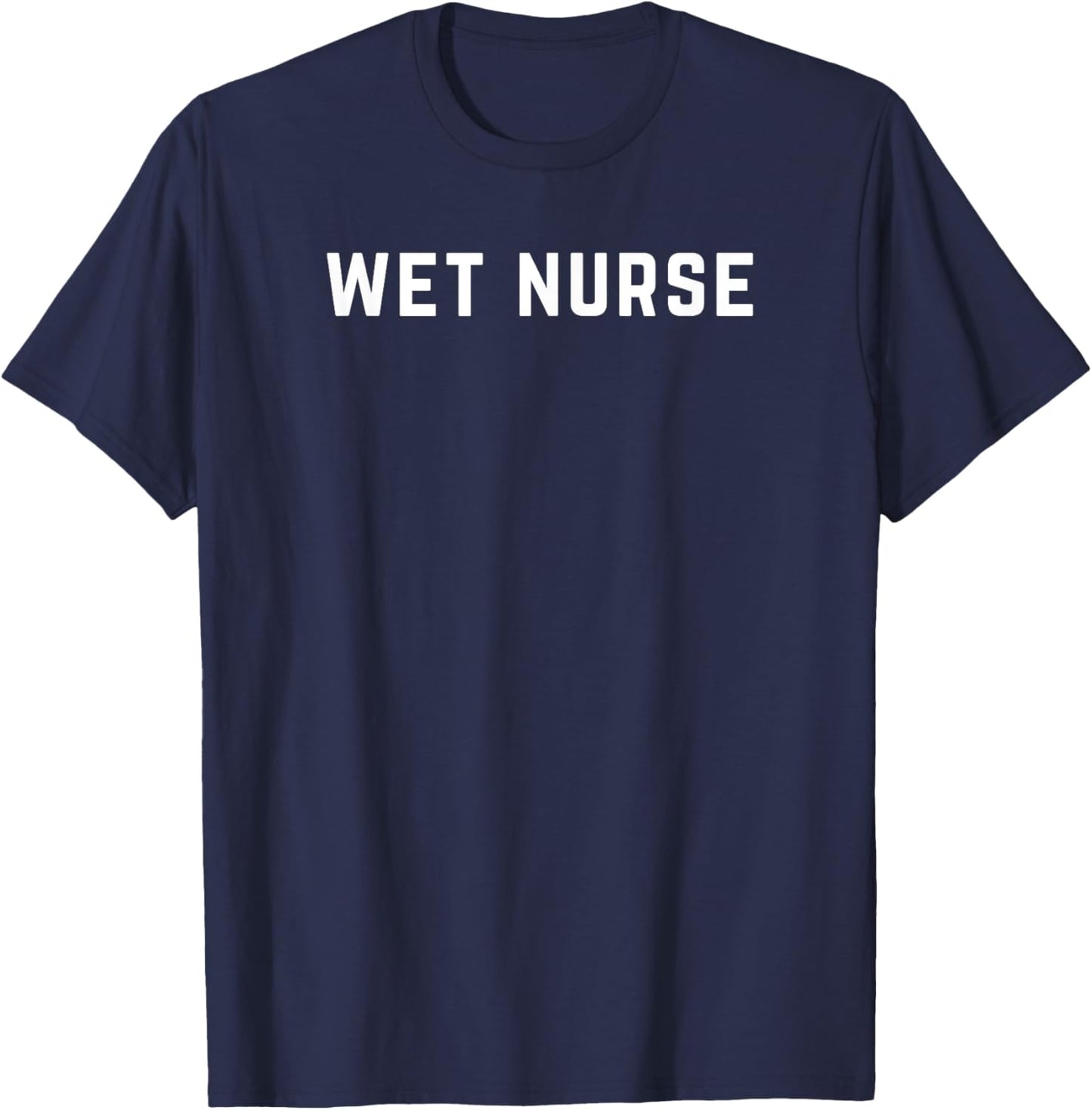 Wet Nurse T-Shirt - T-Shirt | Navy