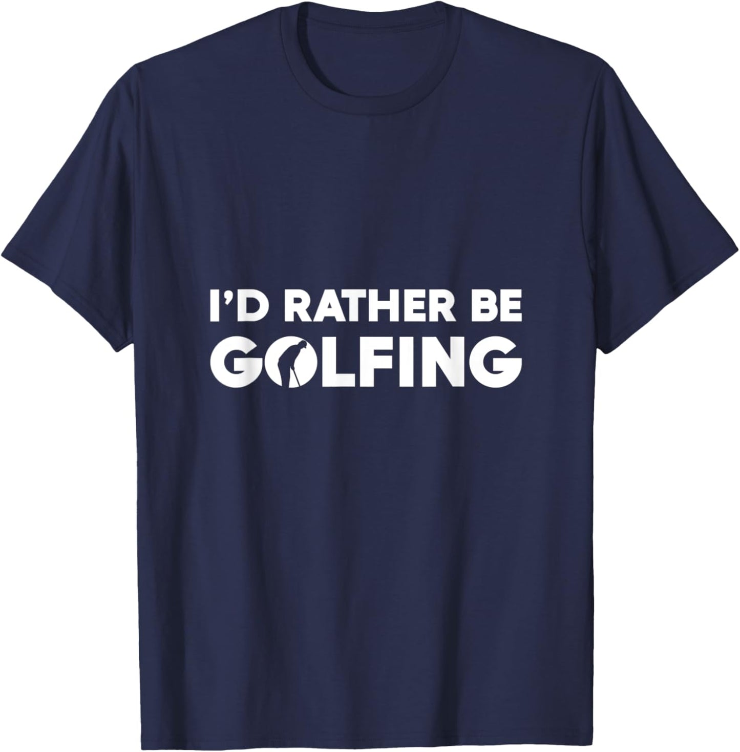 Id Rather Be Golfing T-Shirt - T-Shirt | Navy