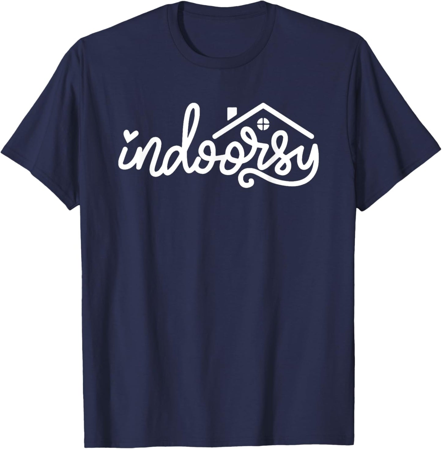 Indoorsy Funny Introvert Life Home Graphic Funny T-Shirt - T-Shirt | Navy