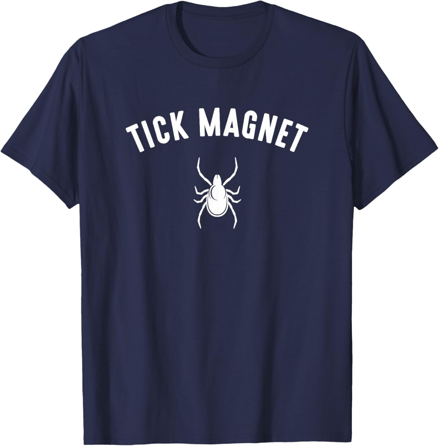 tick magnet, Camping Tick Magnet T-Shirt - T-Shirt | Navy