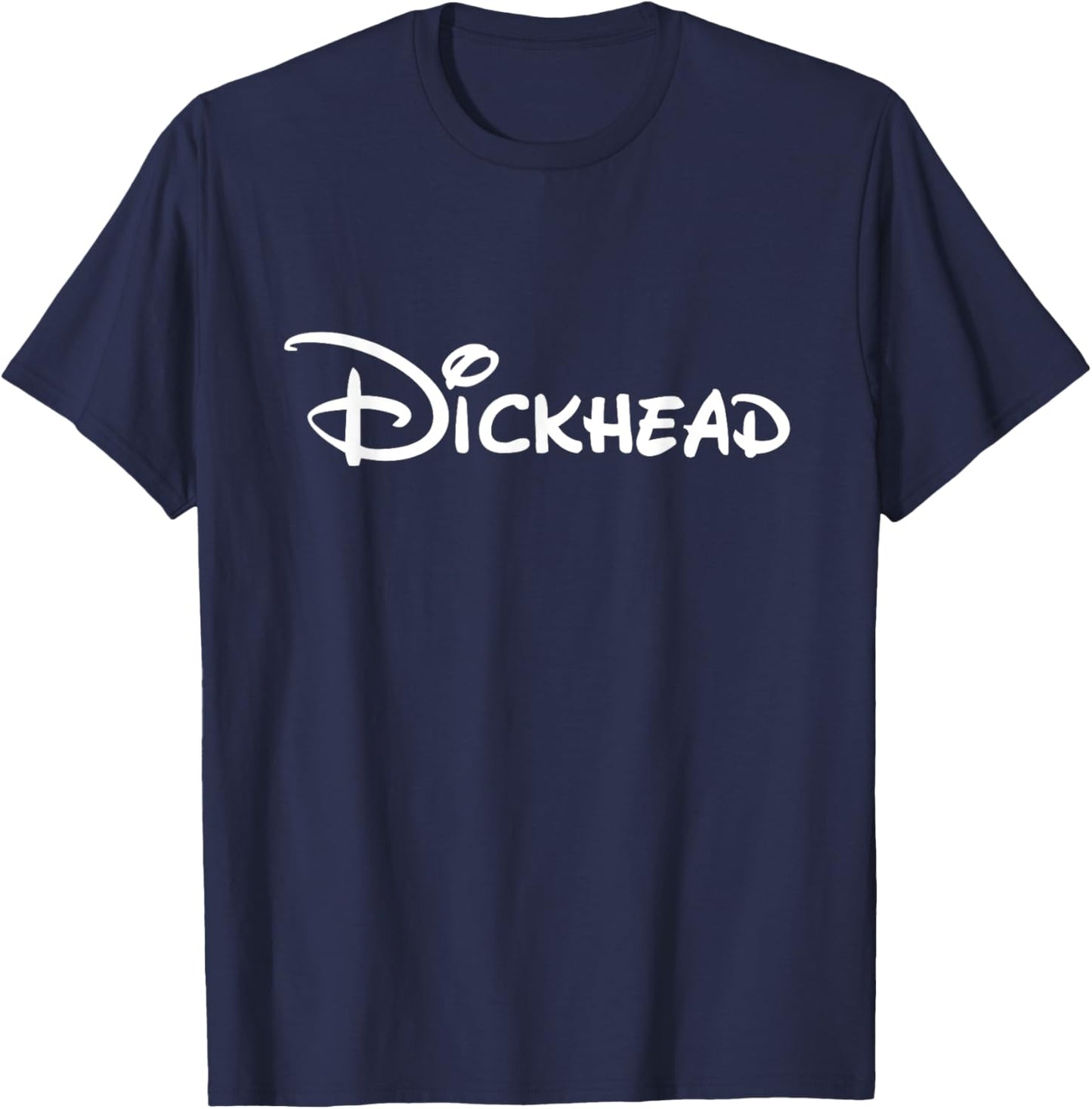 Dickhead Funny Husband Birthday Anniversary Idea T-Shirt - T-Shirt | Navy