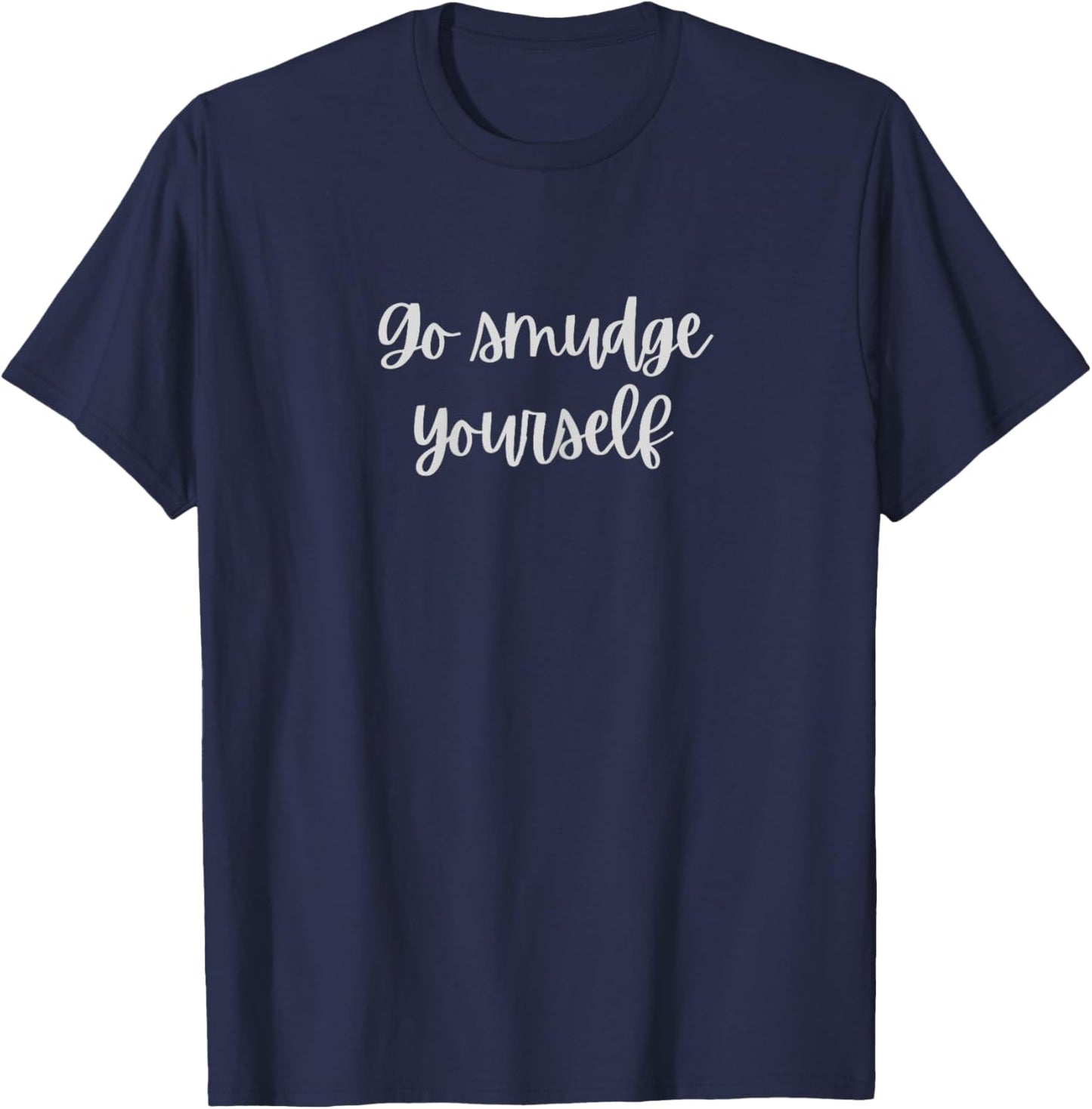 Go Smudge Yourself T-Shirt - T-Shirt | Navy