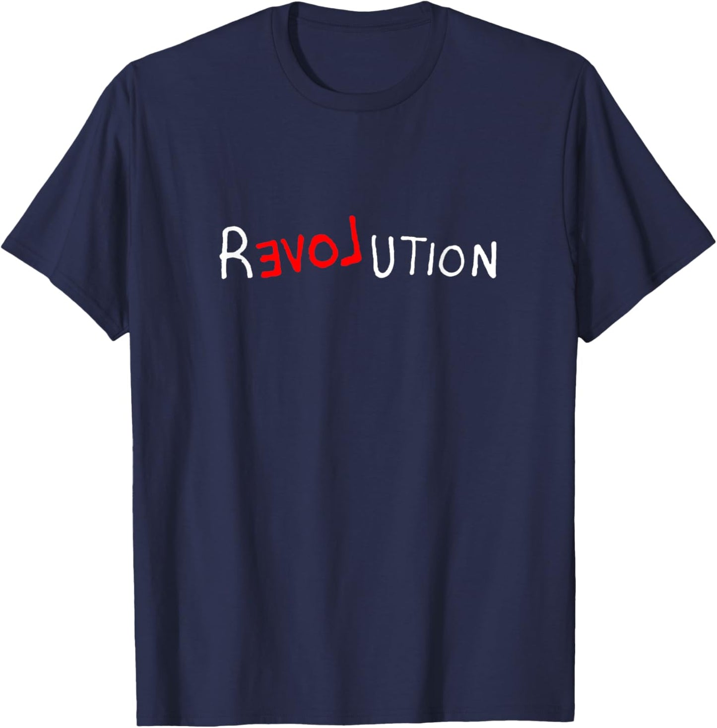 Revolution Reloveution Protest Love Demo Street Art T-Shirt - T-Shirt | Navy