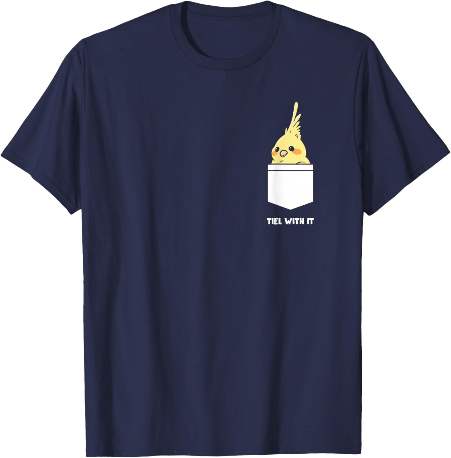 Tiel With It Ornithologist Cockatiel Owner T-Shirt - T-Shirt | Navy