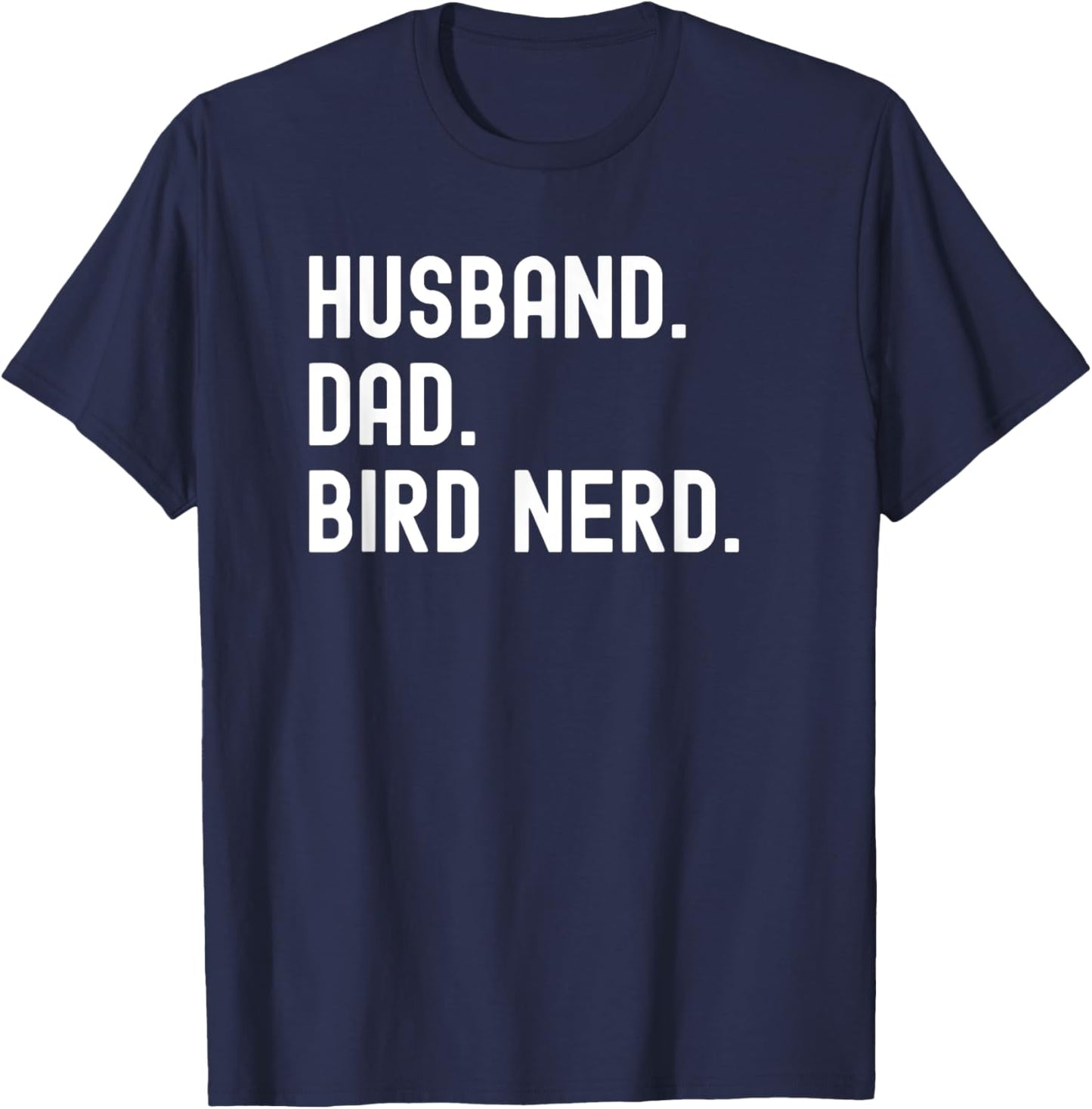 Husband Dad Bird Nerd Watching Birder Matching Couple T-Shirt - T-Shirt | Navy