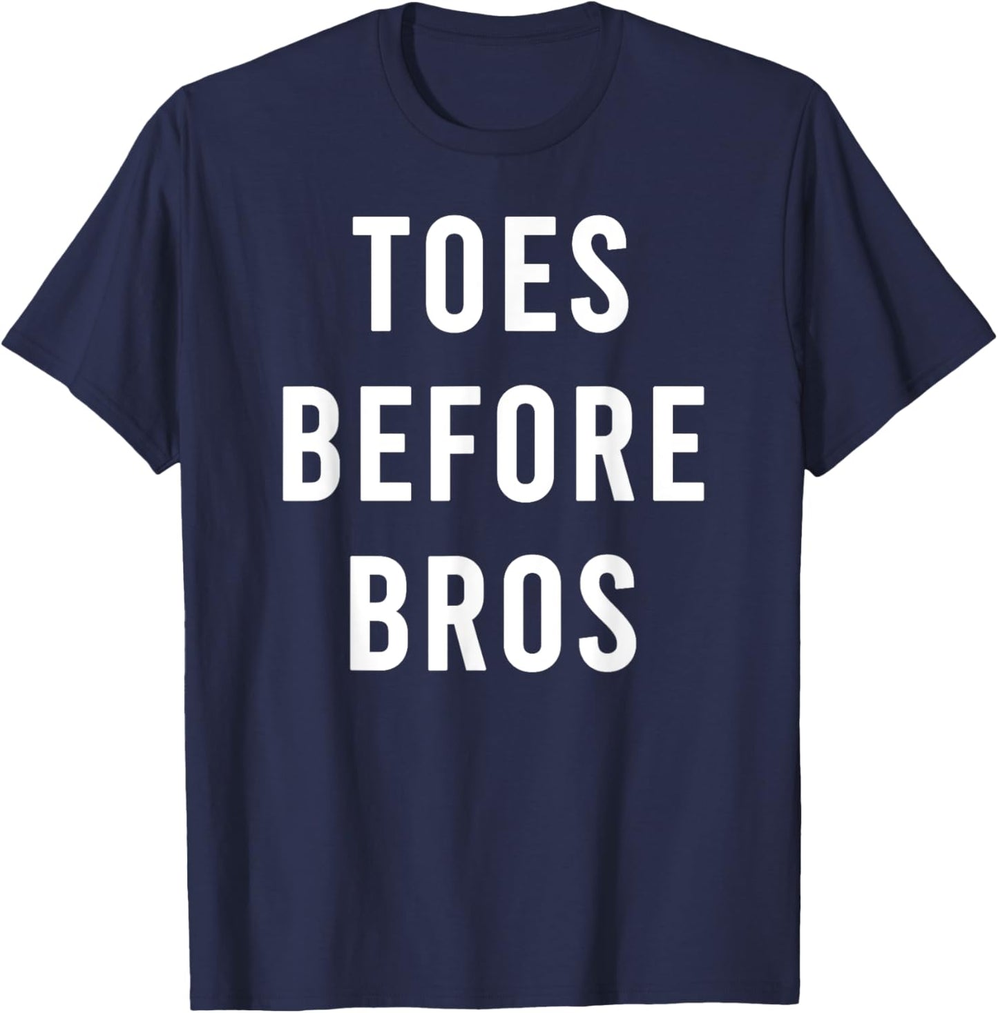 Manicured Toes Before Best Bros Funny Foot Care T-Shirt - T-Shirt | Navy