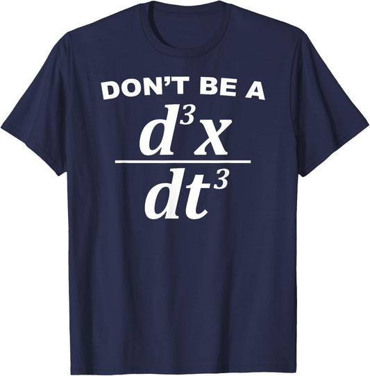 Dont Be A Jerk T-Shirt - T-Shirt | Navy