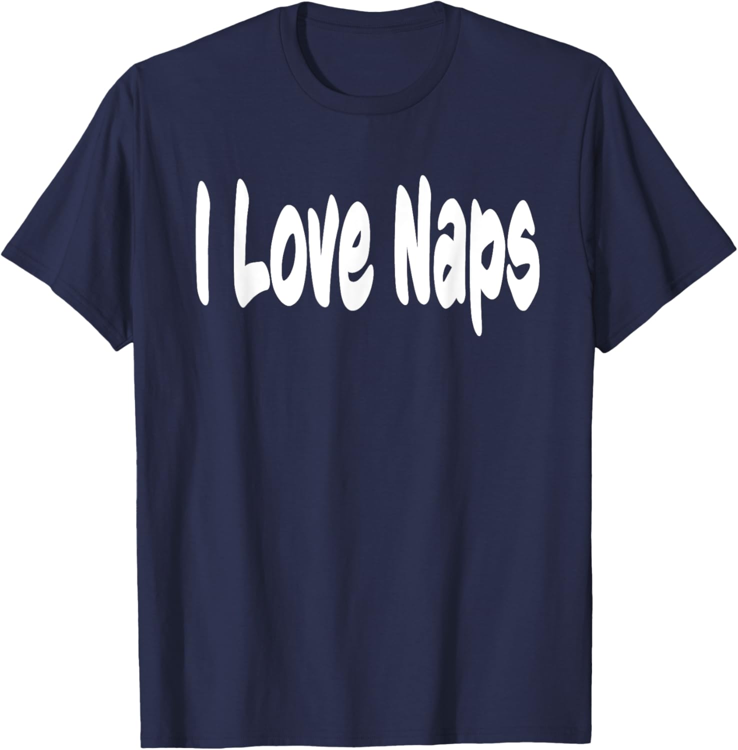 I Love Naps T Shirt Insomnia Women Men Teen Graphic Novelty T-Shirt - T-Shirt | Navy