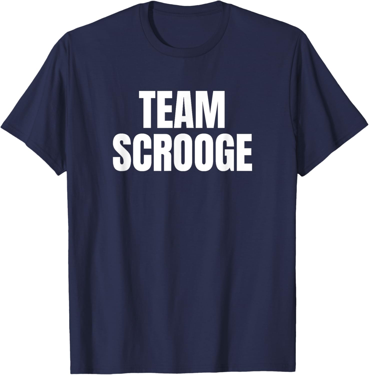 Team Scrooge My Favorite Christmas Ebeneezer Character Green T-Shirt - T-Shirt | Navy