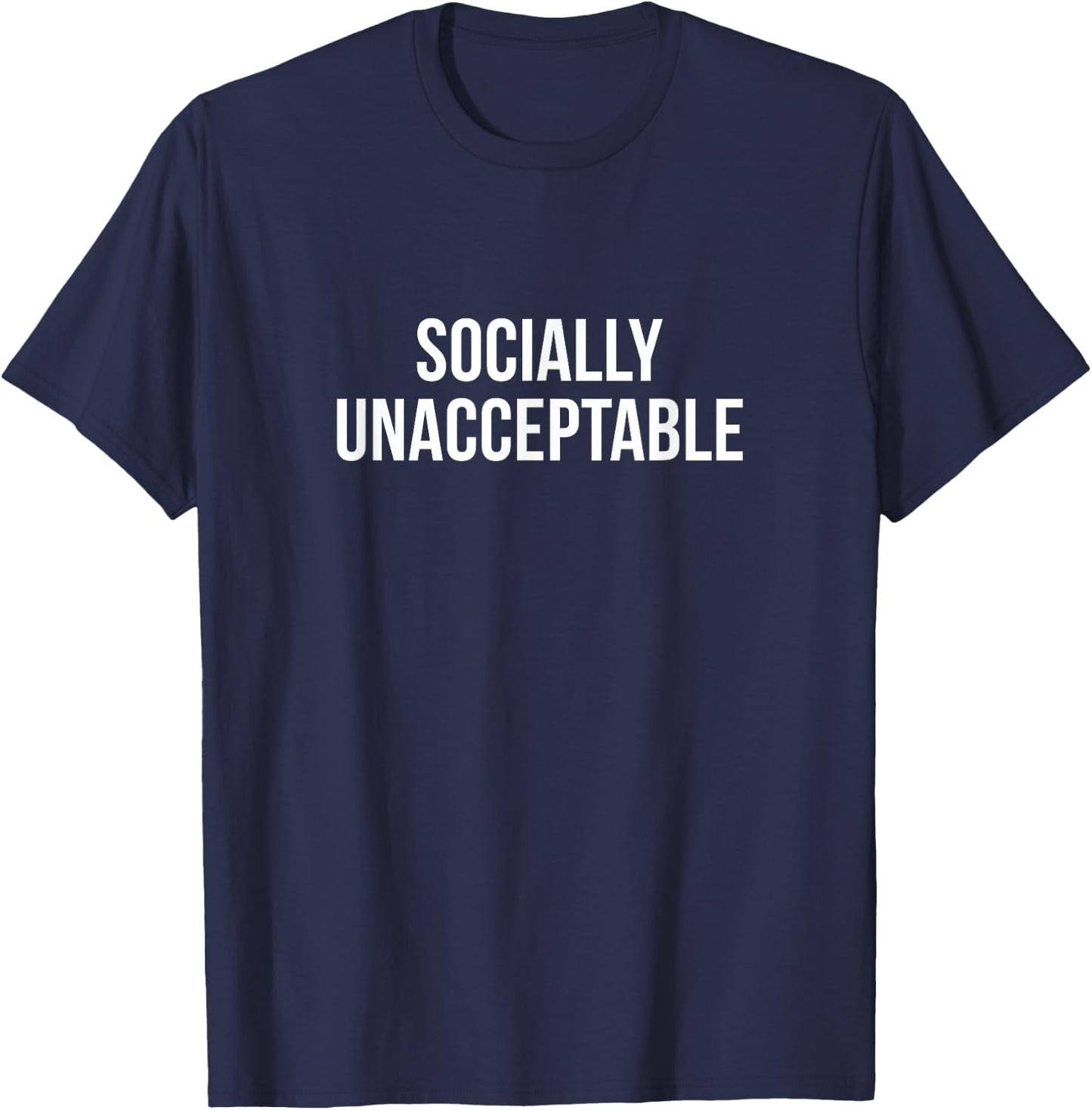 Socially Unacceptable T-Shirt - T-Shirt | Navy