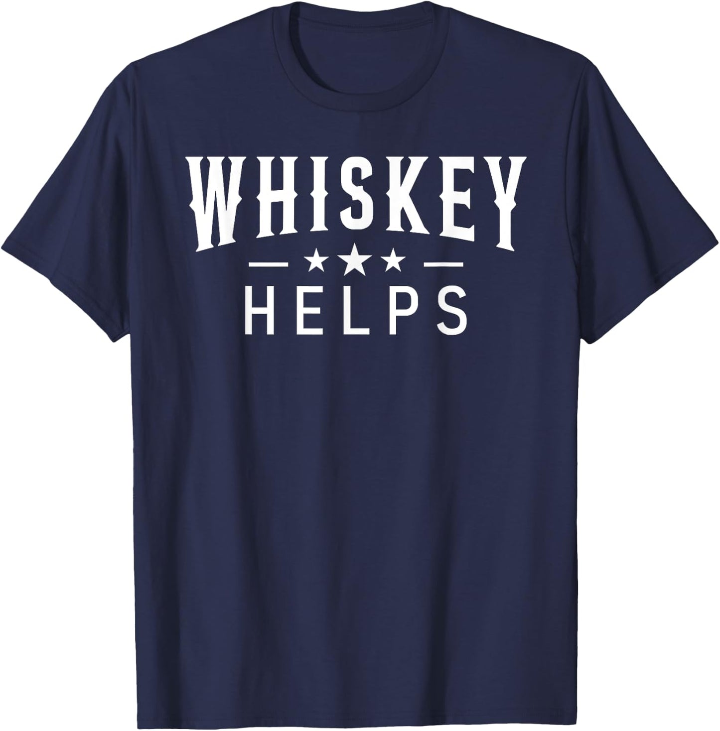 Whiskey Helps Whiskey Lovers T-Shirt - T-Shirt | Navy