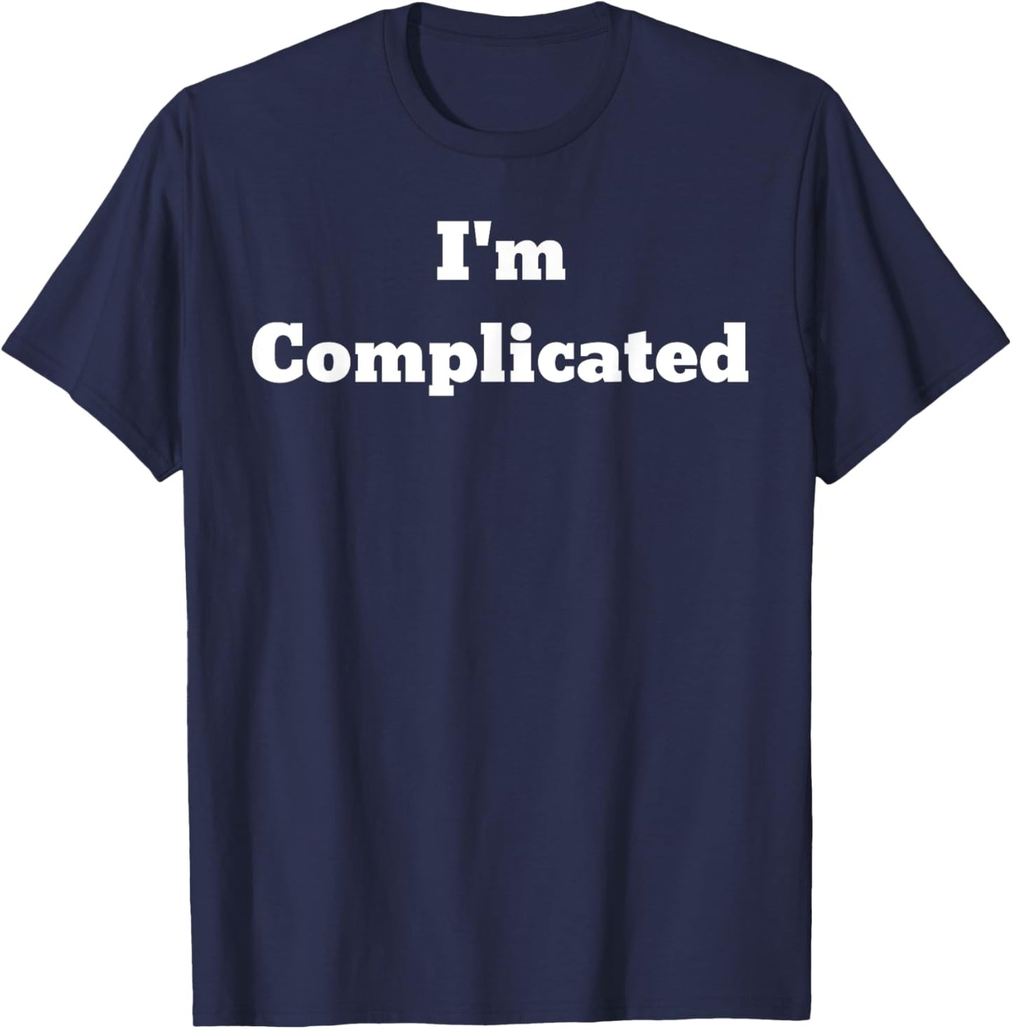 I'm Complicated T-Shirt - T-Shirt | Navy