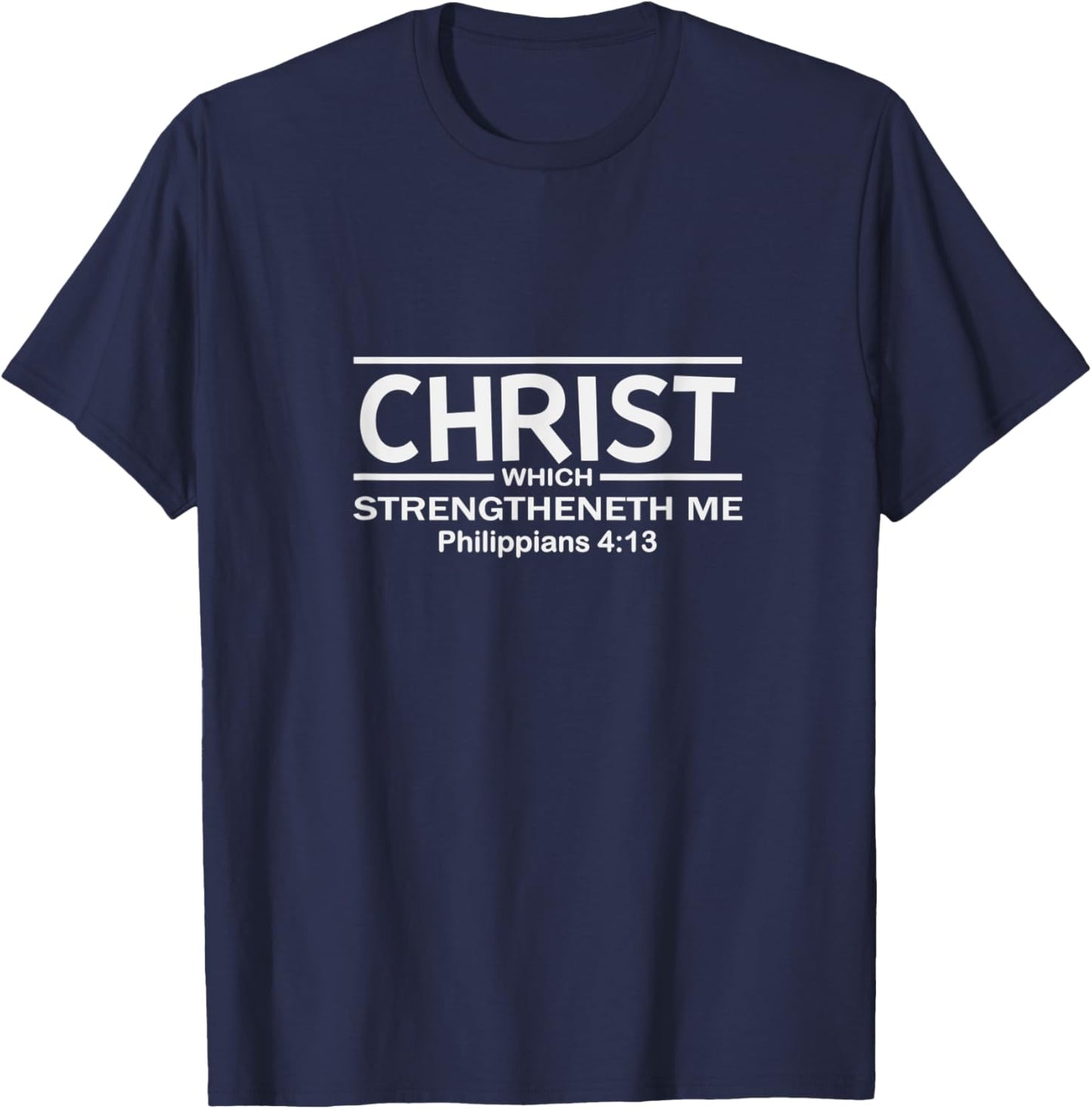 Christ Which Strengtheneth Me Women Men Inspirational Gift T-Shirt - T-Shirt | Navy