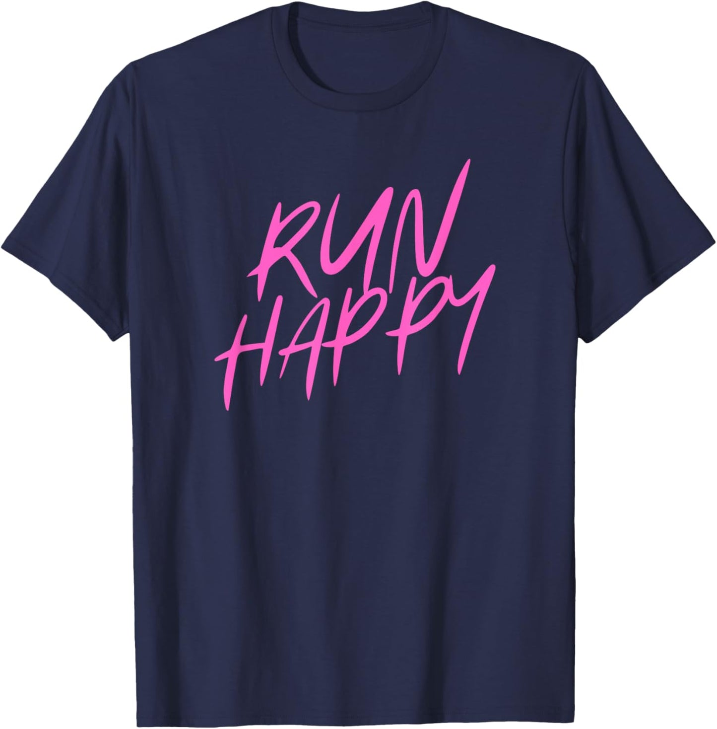 Pink Run Happy for Runners T-Shirt - T-Shirt | Navy