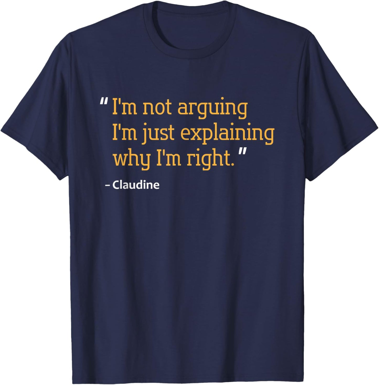 CLAUDINE Gift Quote Personalized Funny Birthday Name Idea T-Shirt - T-Shirt | Navy