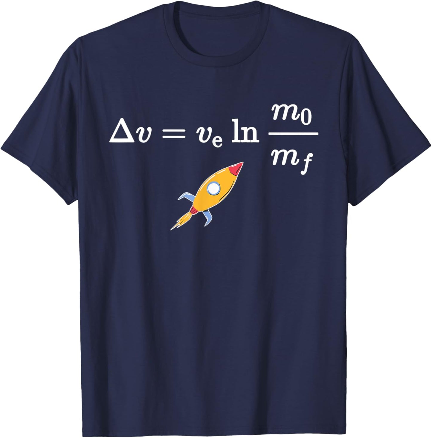 Rocket equation, yes it is rocket science T-Shirt - T-Shirt | Navy