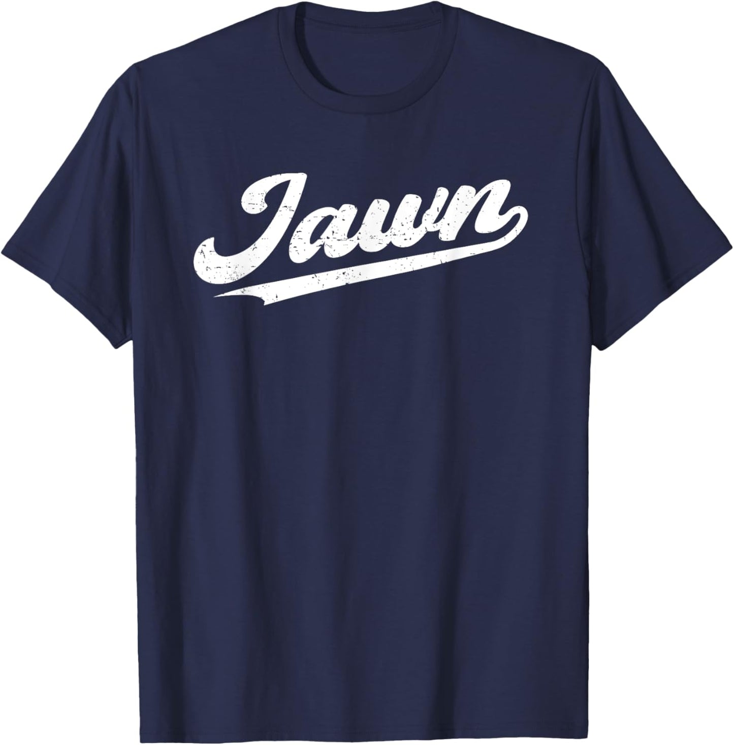 Jawn Philadelphia Retro Throwback Script Funny Philly Slang T-Shirt - T-Shirt | Navy