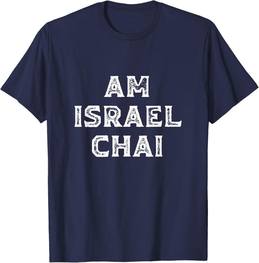 Am Israel Chai Bible Jewish Lives Matter Hebrew Shalom Peace T-Shirt - T-Shirt | Navy