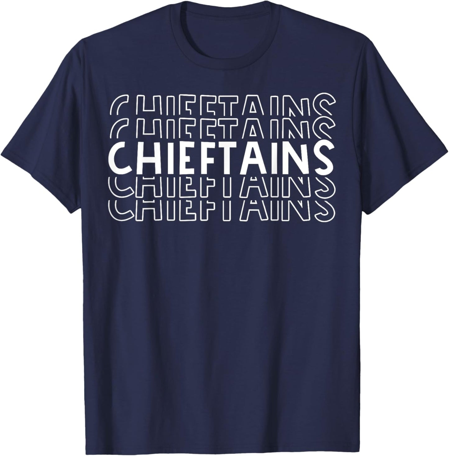Chieftains School Sports Team Mascot Town Go College Athlete T-Shirt - T-Shirt | Navy