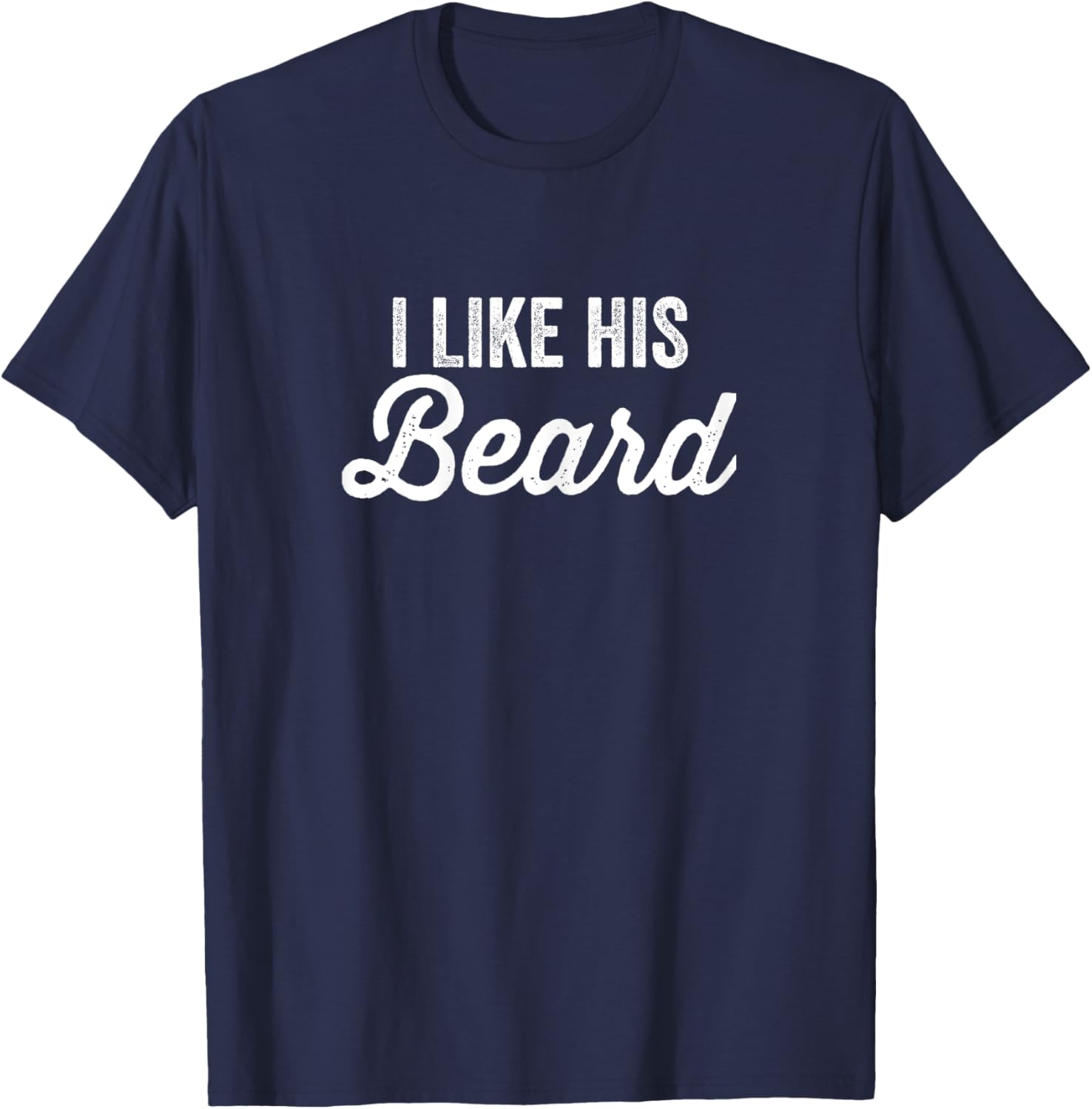 Matching Couples I Like Her Butt I Like His Beard T-Shirt - T-Shirt | Navy