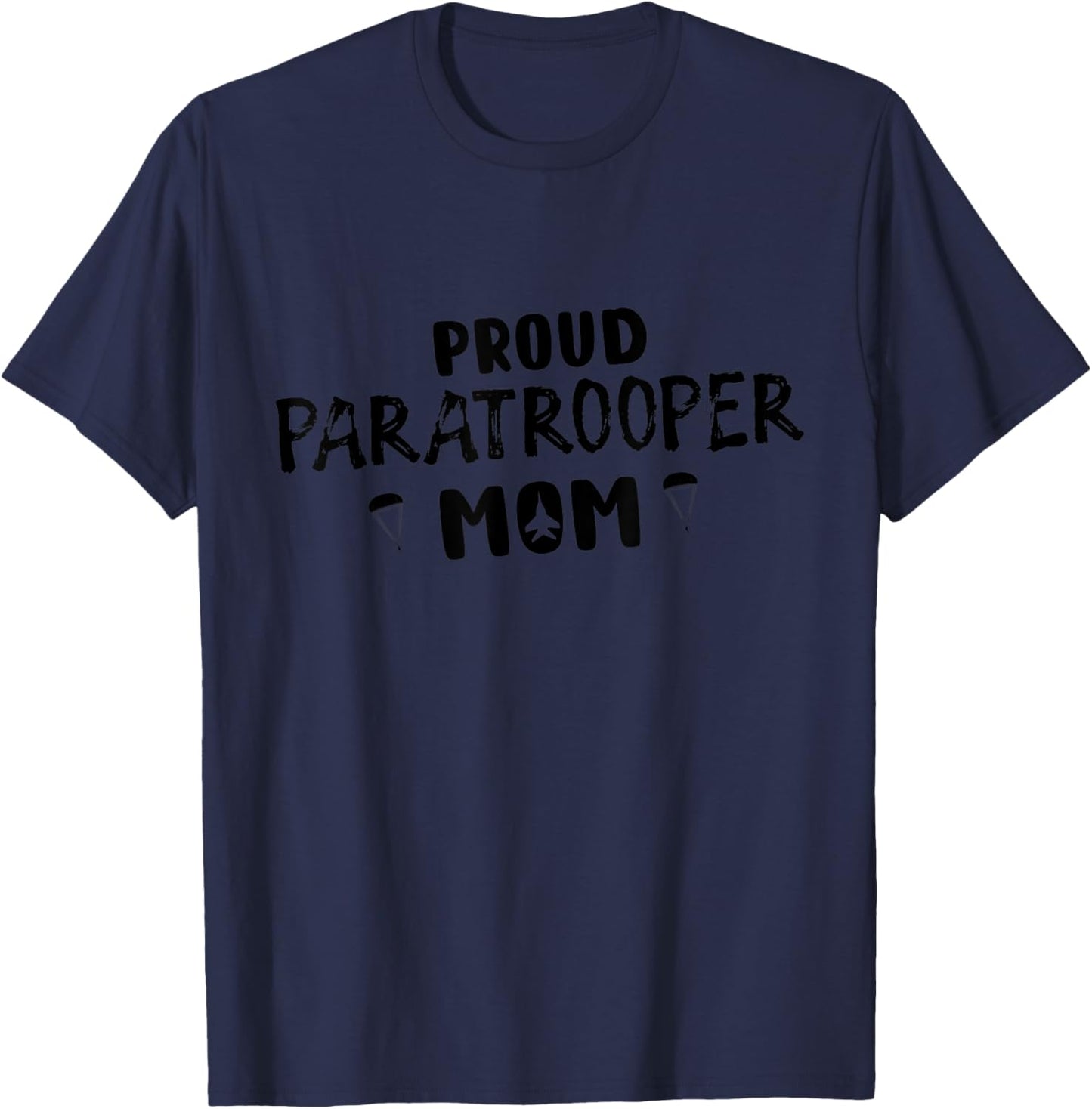 Proud Paratrooper Mom Airborne Army T-Shirt - T-Shirt | Navy