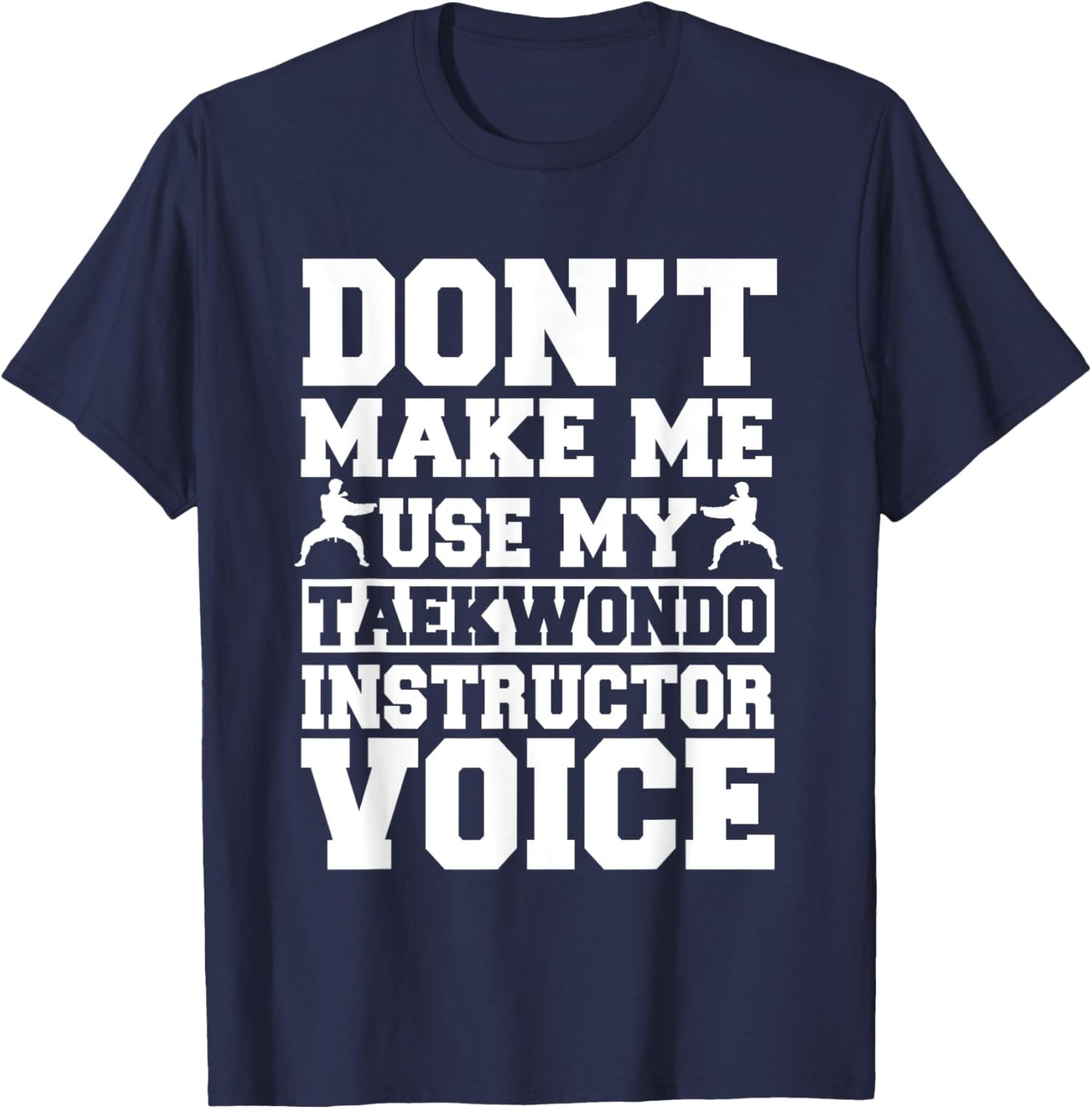 Taekwondo Tae Kwon Do Taekwon-Do Martial Art Instructor Guru T-Shirt - T-Shirt | Navy