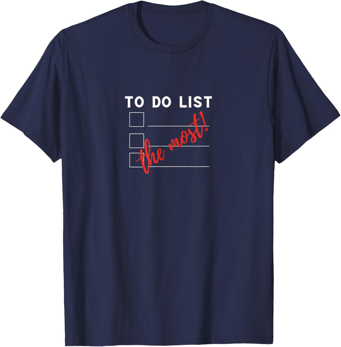Mahogany Essentials To Do List The Most! Funny Sarcastic -Adults T-Shirt - T-Shirt | Navy