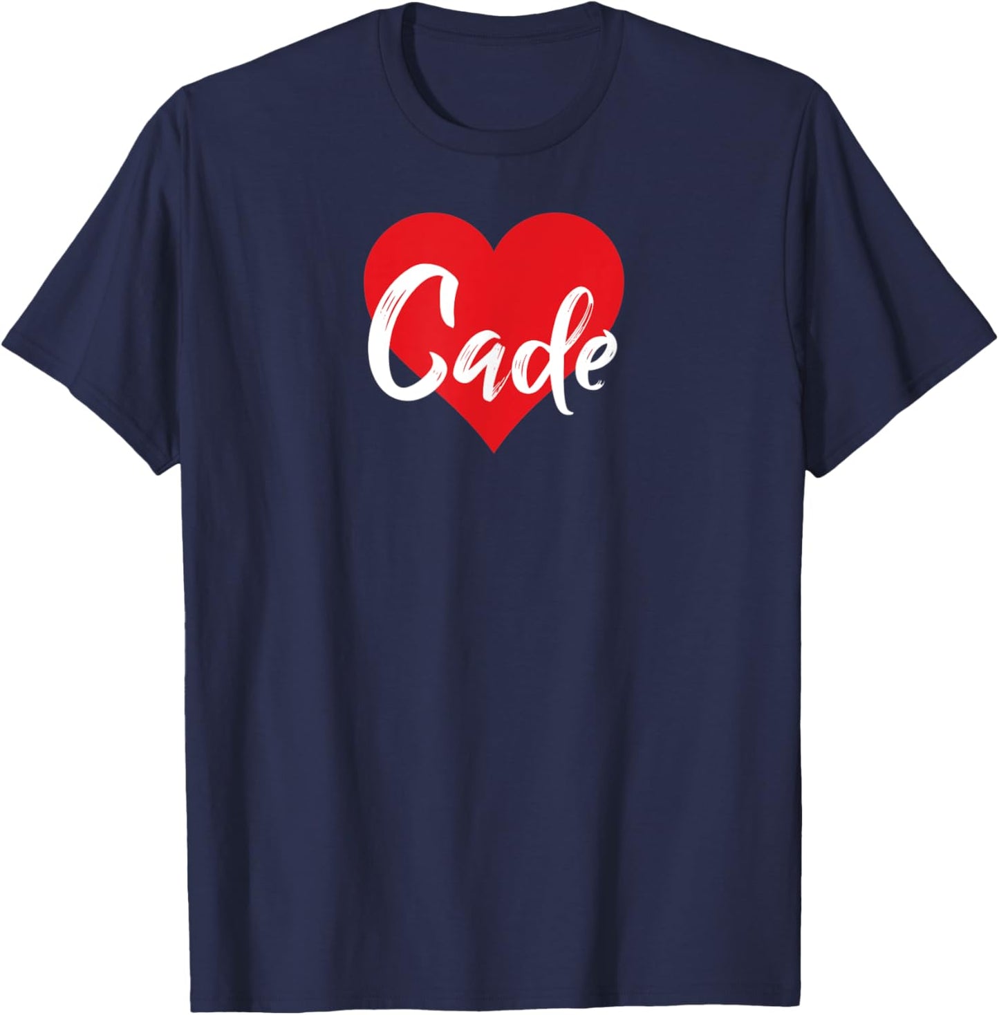 I Love Cade First Name I Heart Named T-Shirt - T-Shirt | Navy