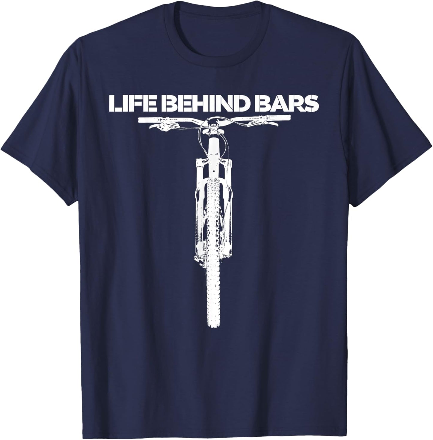 Life Behind Bars Funny MTB Mountain Biking T-Shirt - T-Shirt | Navy