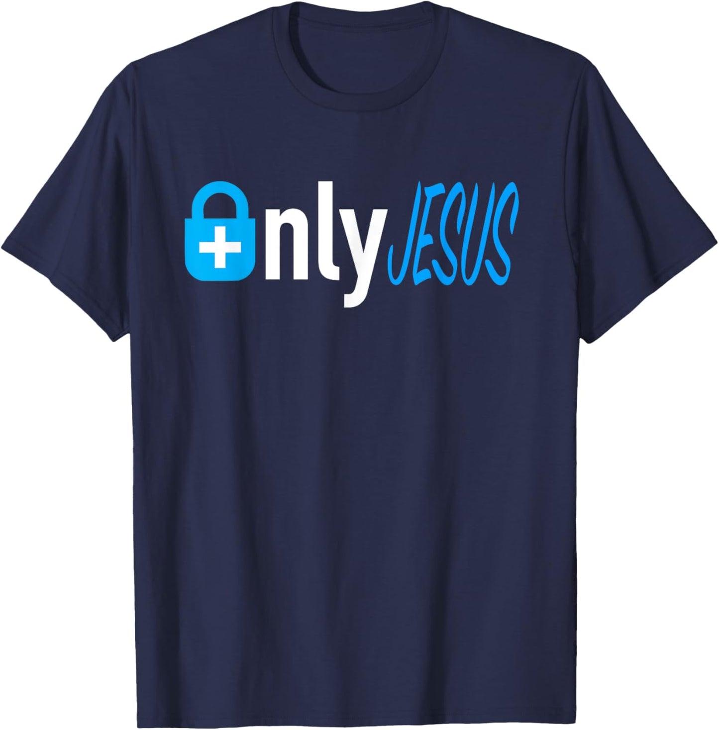 Only Jesus Fans T-Shirt - T-Shirt | Navy