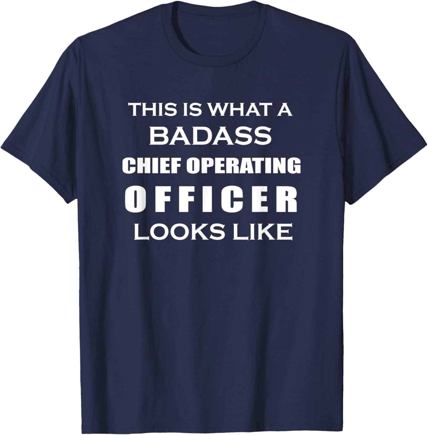 Funny Chief Operating Officer Looks - Director of Operations T-Shirt - T-Shirt | Navy