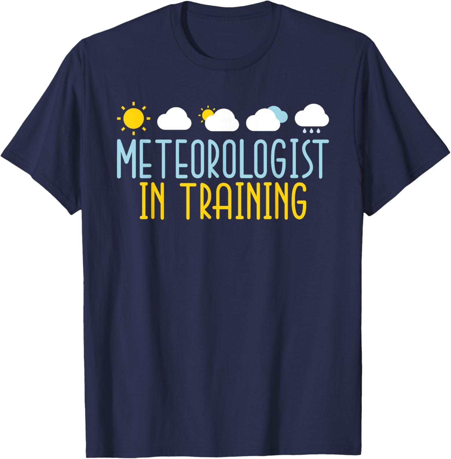 Meteorologist in Training Weather Chaser Meteorology T-Shirt - T-Shirt | Navy