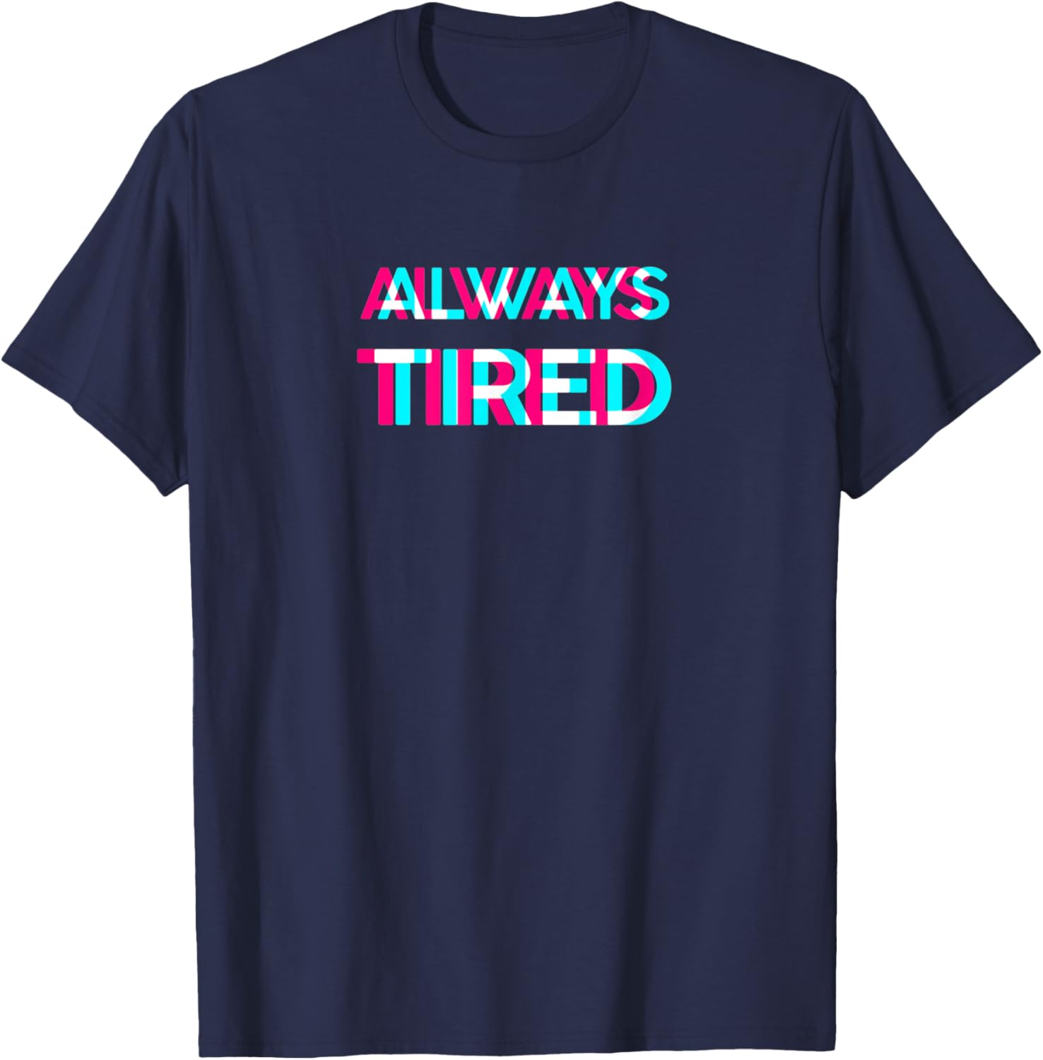 Always Tired - Vaporwave Aesthetik Style T-Shirt - T-Shirt | Navy