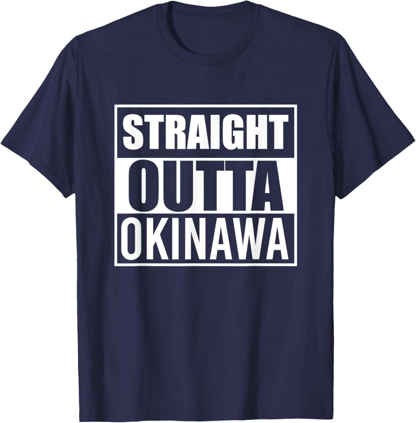 Straight Outta Okinawa Funny Best Gift American Japanese T-Shirt - T-Shirt | Navy