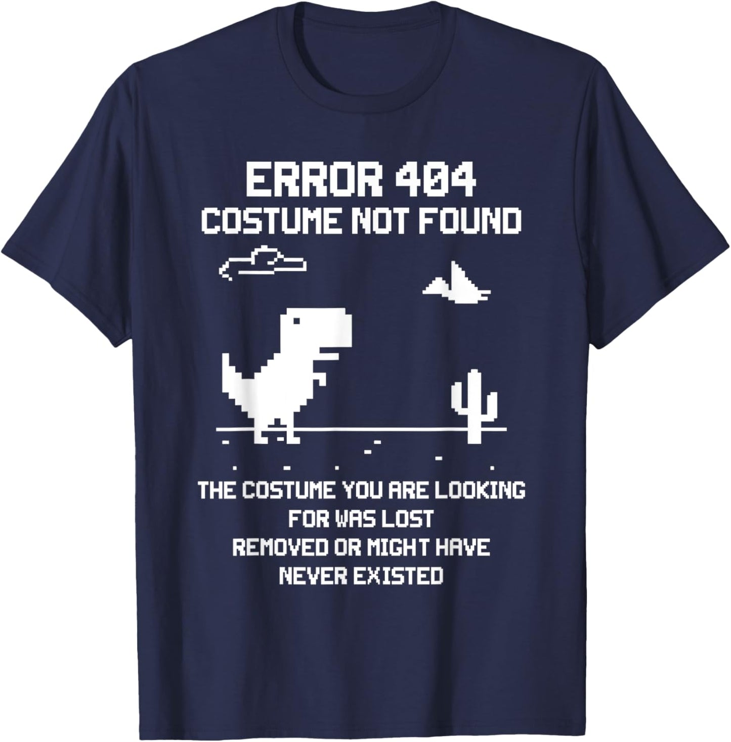 Dinosaur Error 404 Costume Not Found Code Halloween 2021 T-Shirt - T-Shirt | Navy