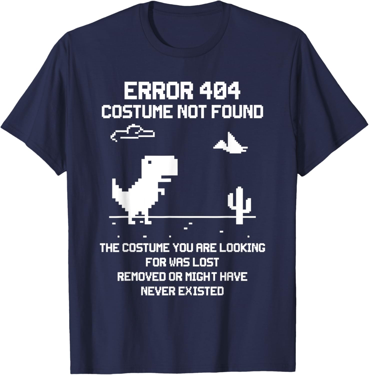 Dinosaur Error 404 Costume Not Found Code Halloween 2021 T-Shirt - T-Shirt | Navy