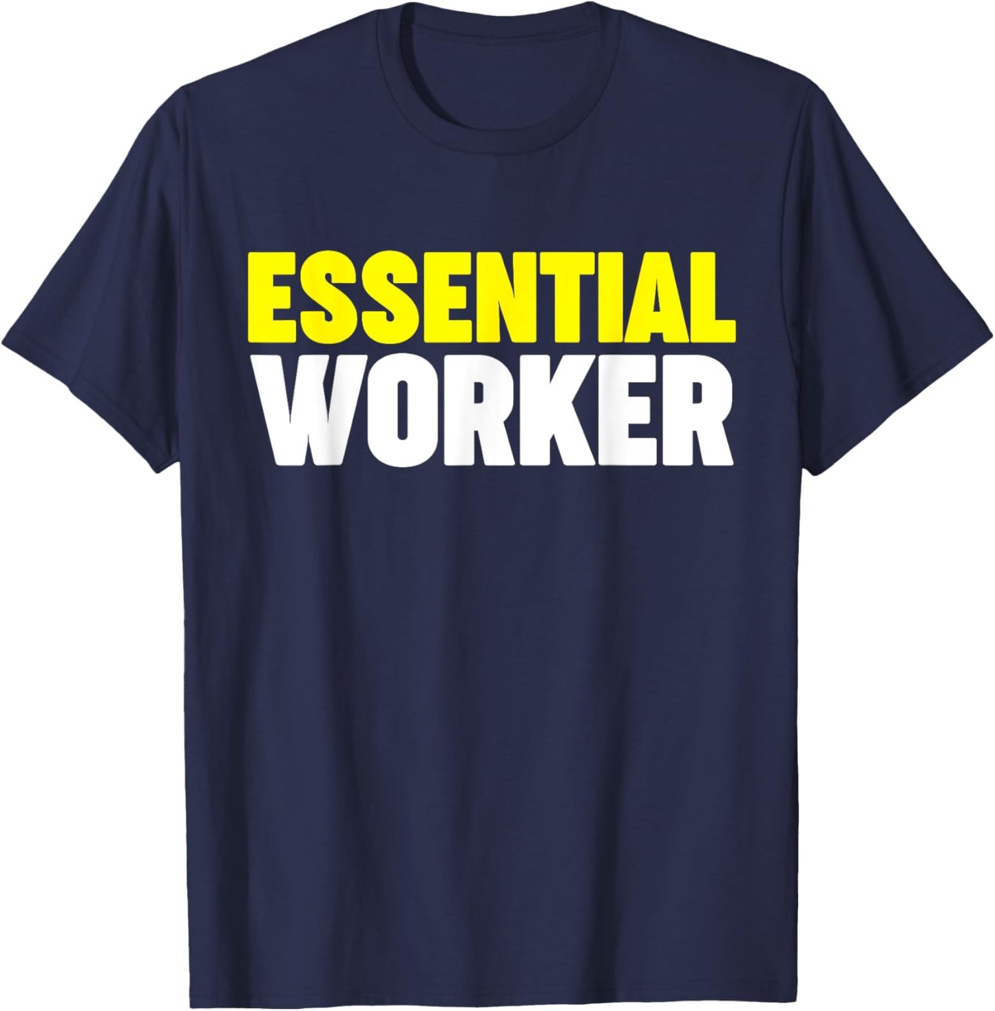 Essential Worker T-Shirt - T-Shirt | Navy