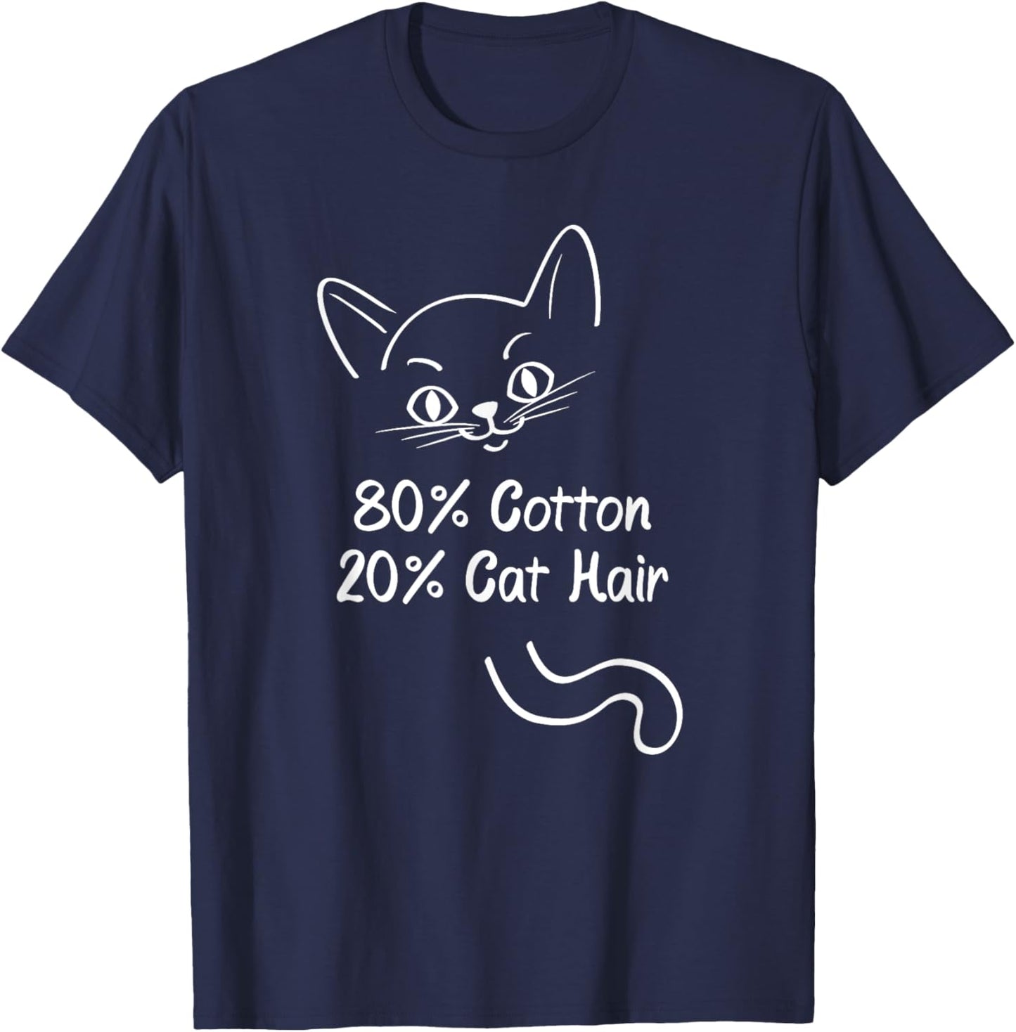 Cats 80% Cotton 20% Cat Hair Men Women T-Shirt - T-Shirt | Navy