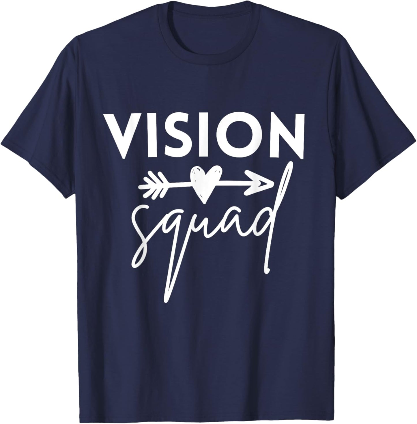 Vision Squad Optometrist Eyes Doctor Nurse Appreciation T-Shirt - T-Shirt | Navy
