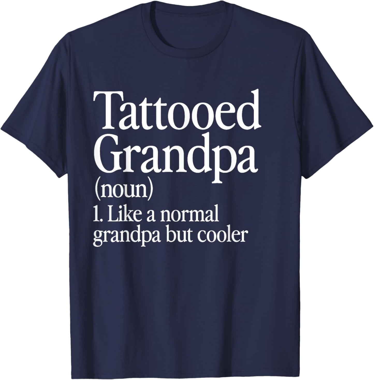 Tattooed Grandpa Definition Tattoo Artist Aesthetic Family T-Shirt - T-Shirt | Navy