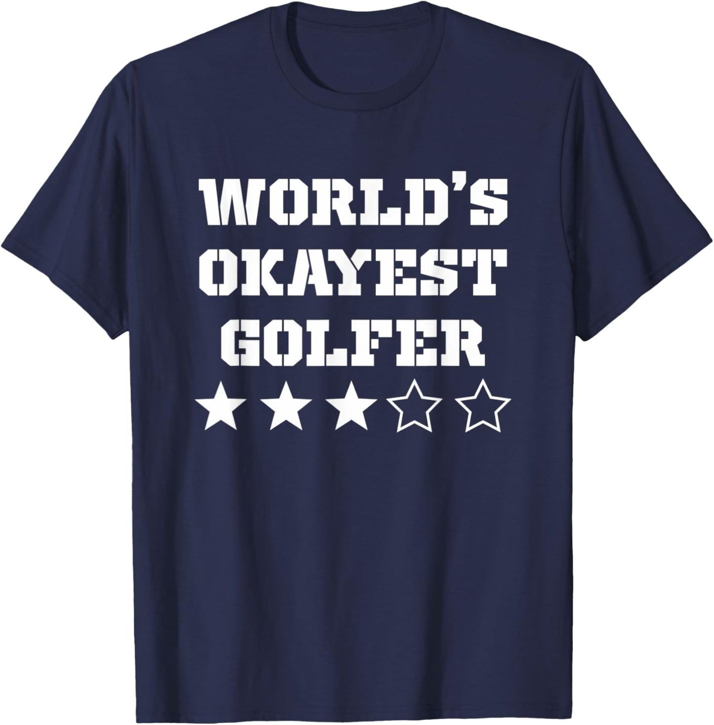 Worlds Okayest Golfer | Funny Golfer T-Shirt - T-Shirt | Navy