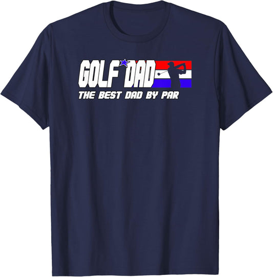Dad Golf Shirt Men Fathers Day Golf Gifts Best Dad By Par T-Shirt - T-Shirt | Navy