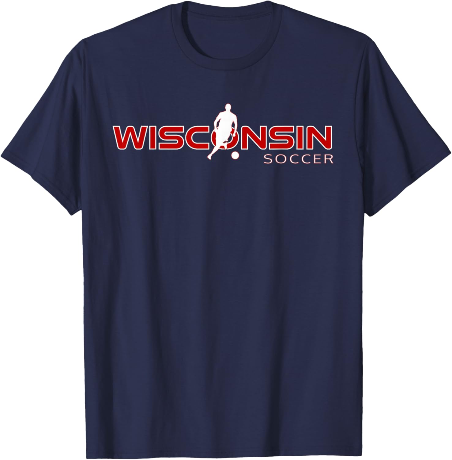 WI Sports Fan The Badger State Souvenir Wisconsin Soccer T-Shirt - T-Shirt | Navy