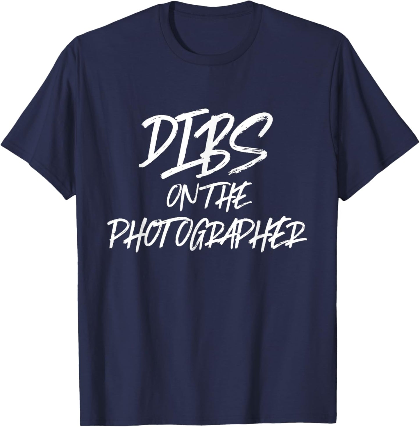 Dibs On The Photographer Funny Husband Wife Camera T-Shirt - T-Shirt | Navy