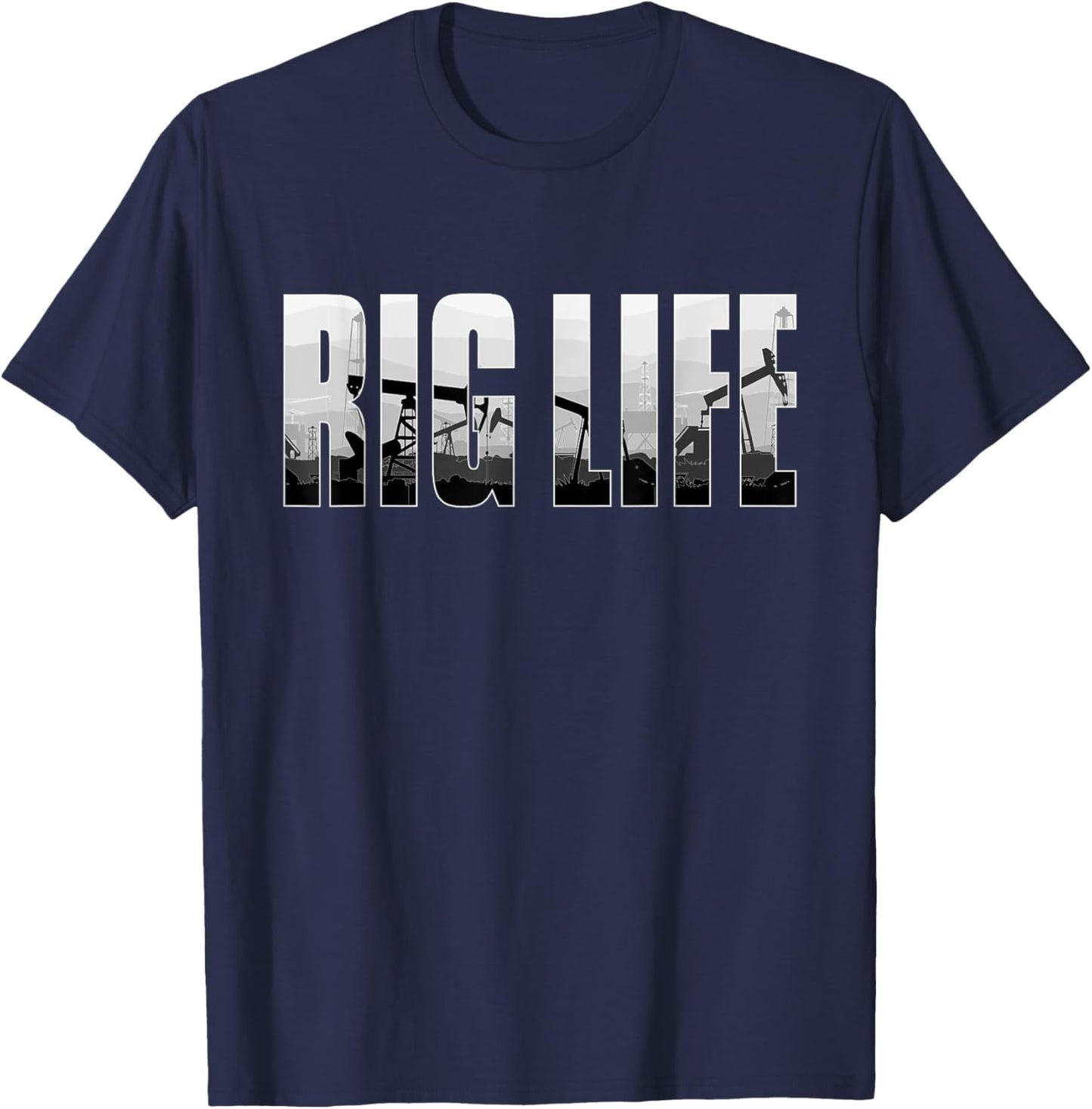 Rig Life Oilfield Worker Oilman Oil Drilling Rig Drill Crew T-Shirt - T-Shirt | Navy