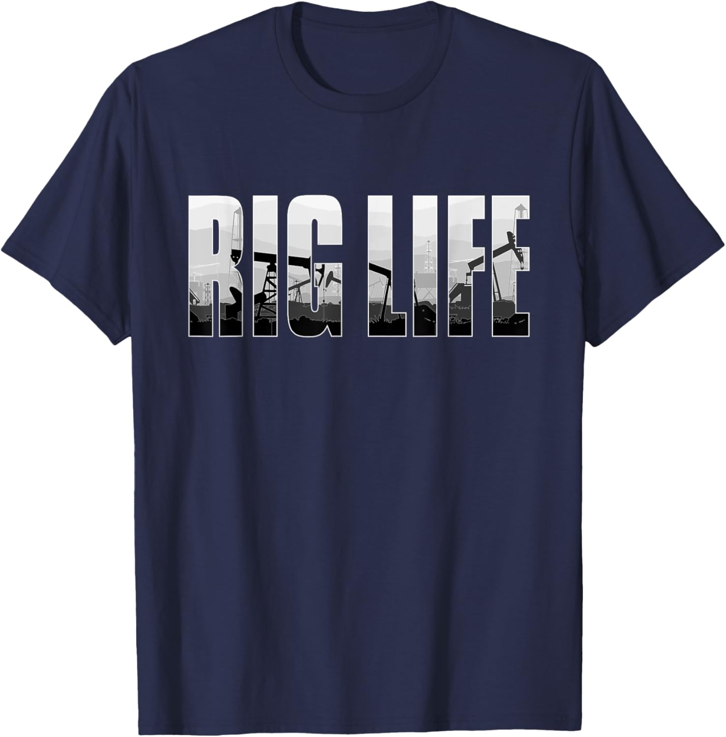 Rig Life Oilfield Worker Oilman Oil Drilling Rig Drill Crew T-Shirt - T-Shirt | Navy