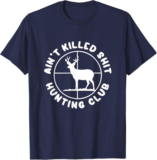 Ain't Killed Shit Hunting Club T-Shirt - T-Shirt | Navy